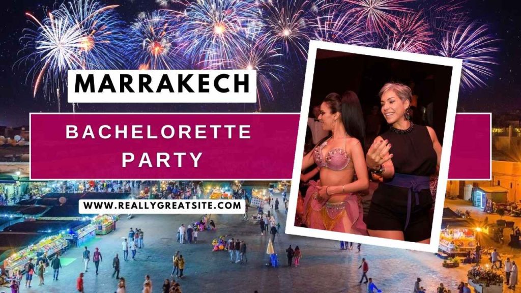 marrakech bachelorette party
